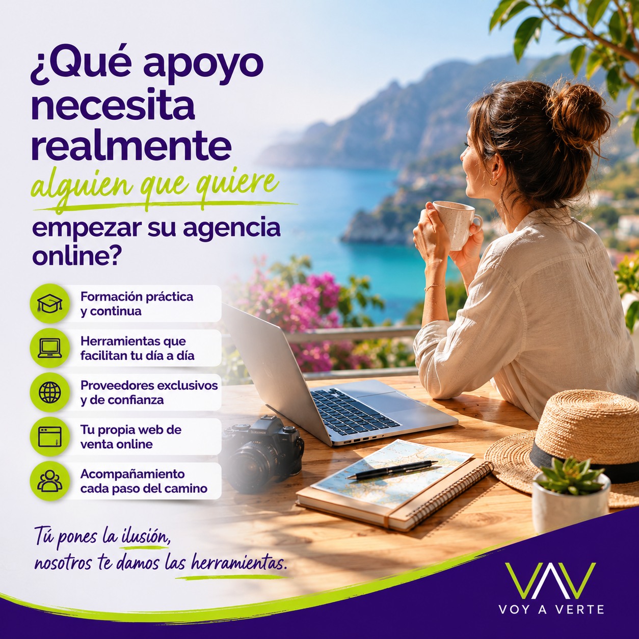 Muchas personas sueñan con tener su propia agencia de viajes online.

Pero cuando deciden dar el paso, aparece la misma pregunta:

¿Por dónde empiezo?

La realidad es que no necesitas hacerlo solo.

Contar con la formación adecuada, herramientas profesionales, acceso a proveedores y una estructura que te acompañe desde el principio puede marcar la diferencia.

Por eso en Voy a Verte ayudamos a personas que quieren desarrollar su proyecto en el sector viajes con el respaldo de una red especializada.

Porque emprender no consiste en saberlo todo desde el primer día.

Consiste en tener las ganas de empezar y el apoyo adecuado para avanzar.

¿Te gustaría conocer cómo funciona nuestro modelo de agencia online?

Escríbenos y resolveremos todas tus dudas.

#VoyAVerte #AgenciaDeViajesOnline #EmprenderEnTurismo #NegocioOnline #AgentesDeViajes #TurismoProfesional #Emprendedores